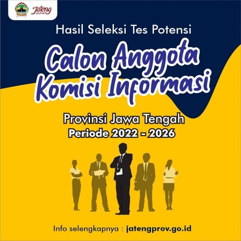 Ini Dia 25 Orang Lolos Tes Calon Anggota KIP Jateng, Silahkan Beri Masukan dan Saran